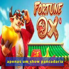 apenas um show pancadaria